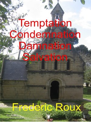 cover image of Temptation, Condemnation, Damnation, Salvation